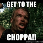 thumb_get-to-the-choppa-memegenerator-net-arnold-schwarzenegger-to-chopper-52950279.png